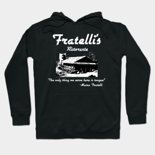 Fratelli's Restaurant Hoodie